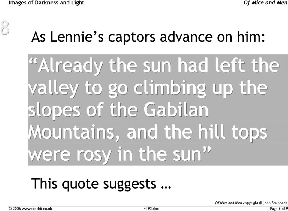Mountains, and the hill tops were rosy in the sun This quote