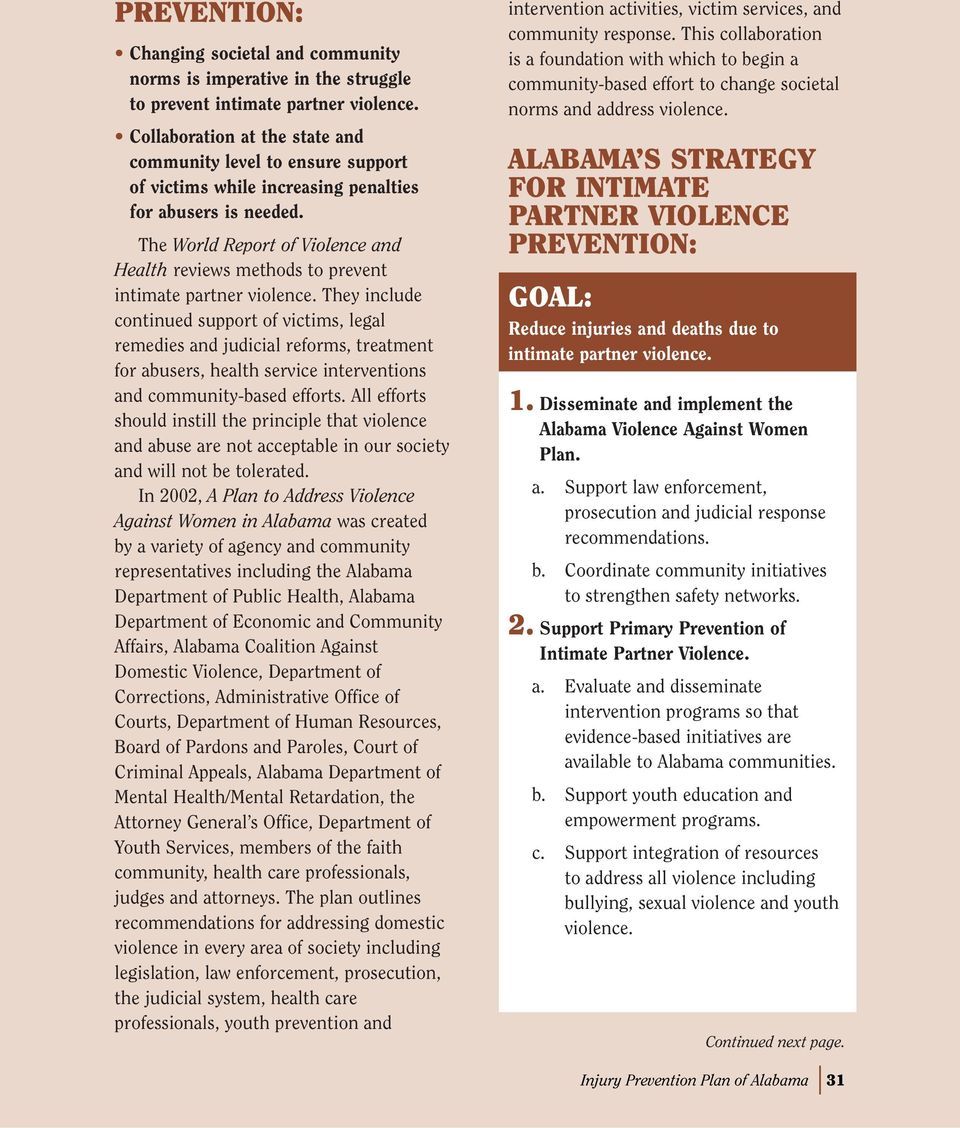 The World Report of Violence and Health reviews methods to prevent intimate partner violence.