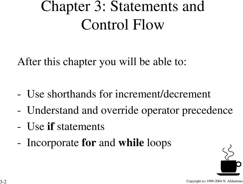 Understand and override operator precedence - Use if statements -