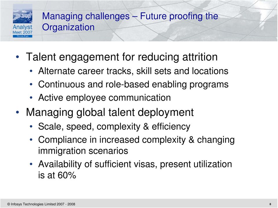 communication Managing global talent deployment Scale, speed, complexity & efficiency Compliance in