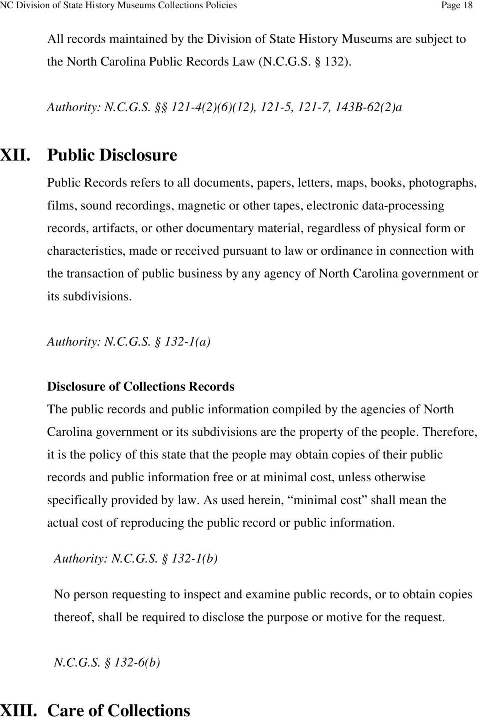Public Disclosure Public Records refers to all documents, papers, letters, maps, books, photographs, films, sound recordings, magnetic or other tapes, electronic data-processing records, artifacts,