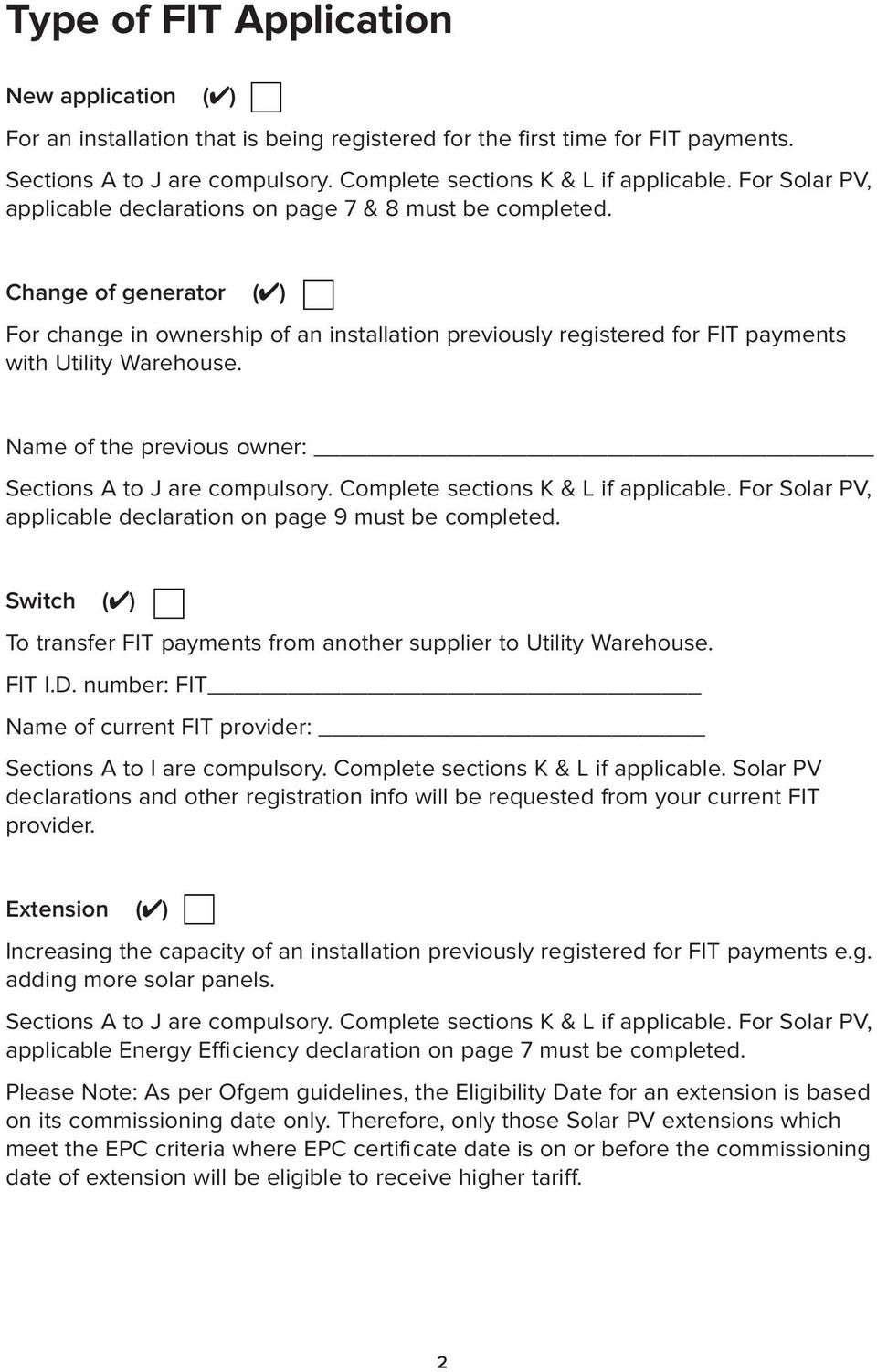 Name of the previous owner: Sections A to J are compulsory. Complete sections K & L if applicable. For Solar PV, applicable declaration on page 9 must be completed.