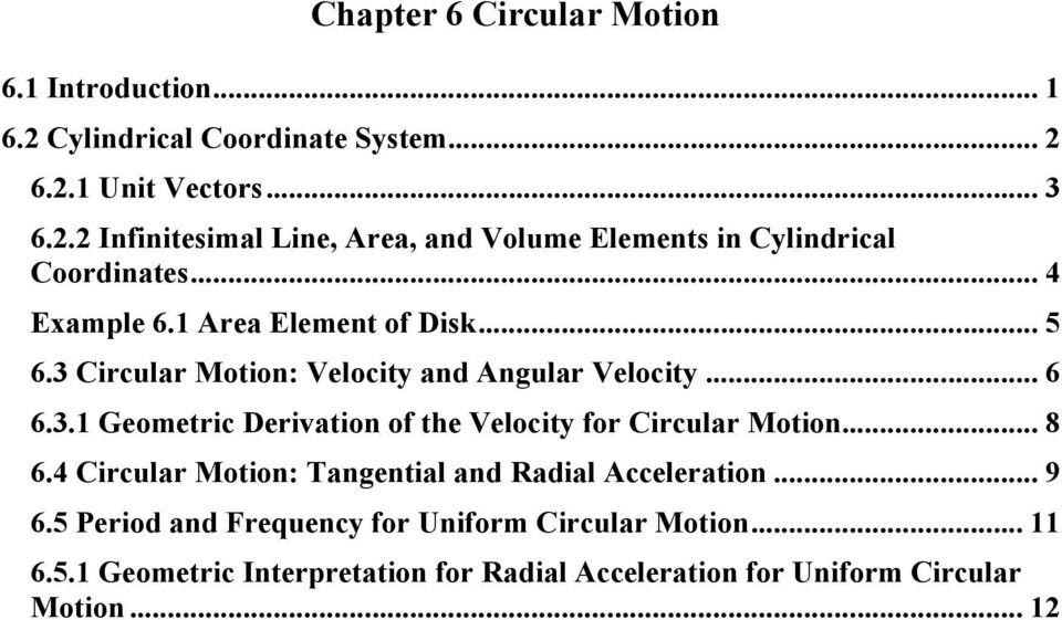 .. 8 6.4 Circular Motion: Tangential and Radial Acceleration... 9 6.5 