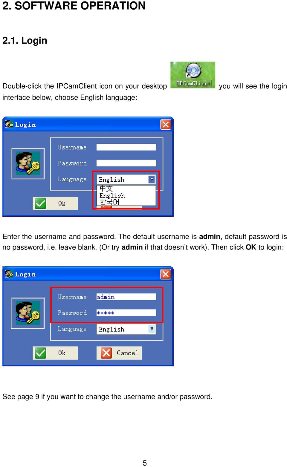 language: you will see the login Enter the username and password.