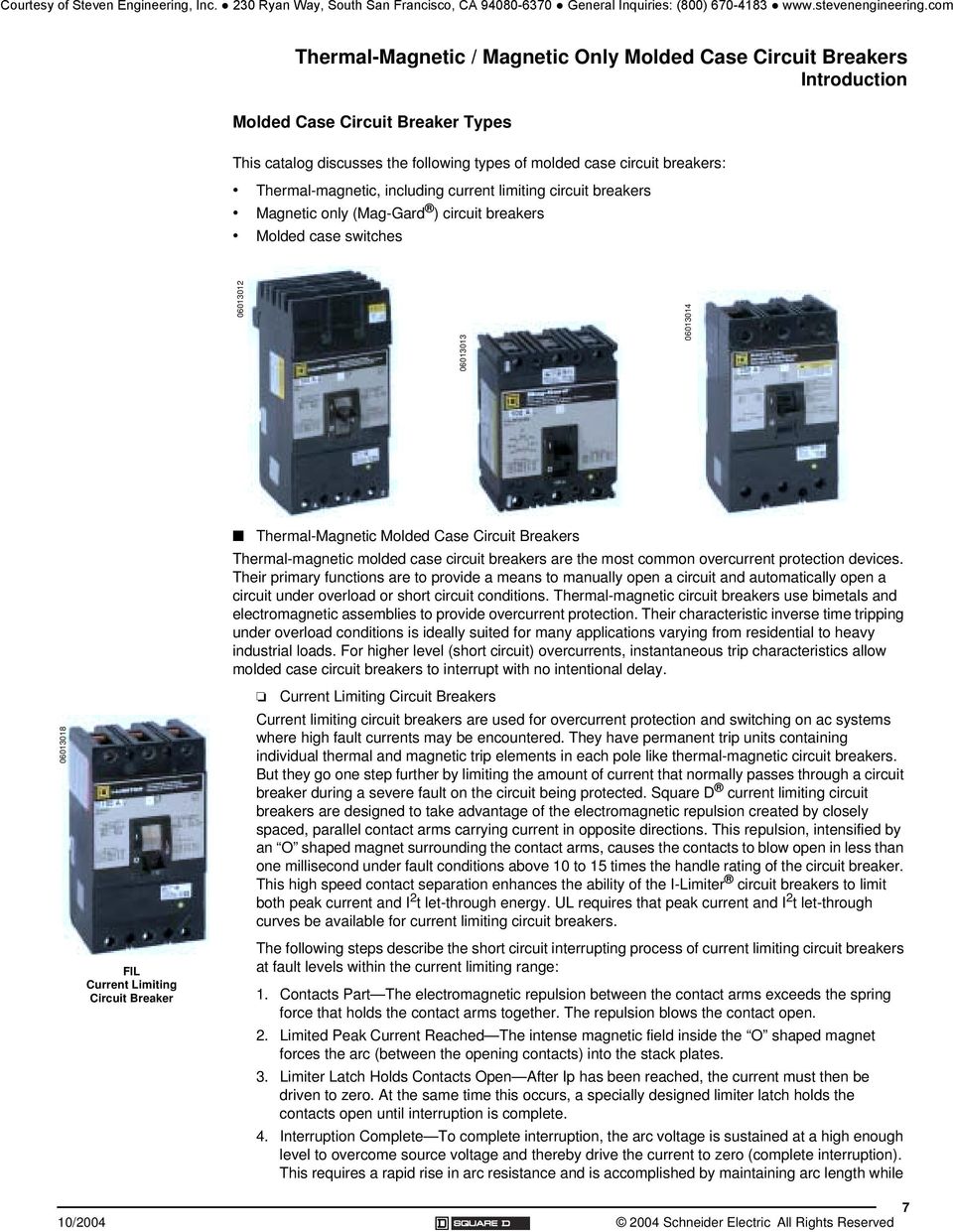 circuit breakers are the most common overcurrent protection devices.