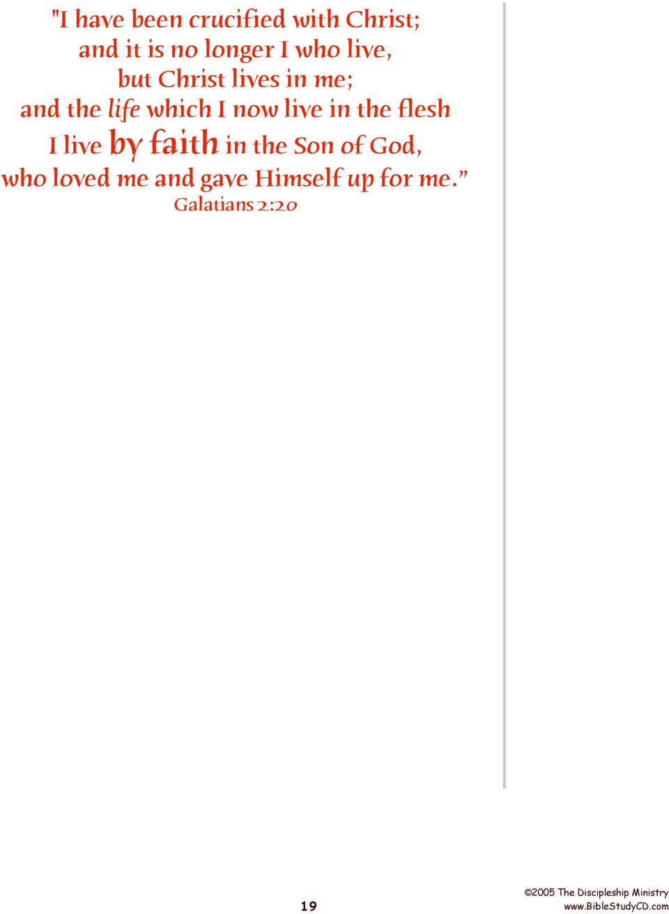 now live in the flesh I live by faith in the Son of God,