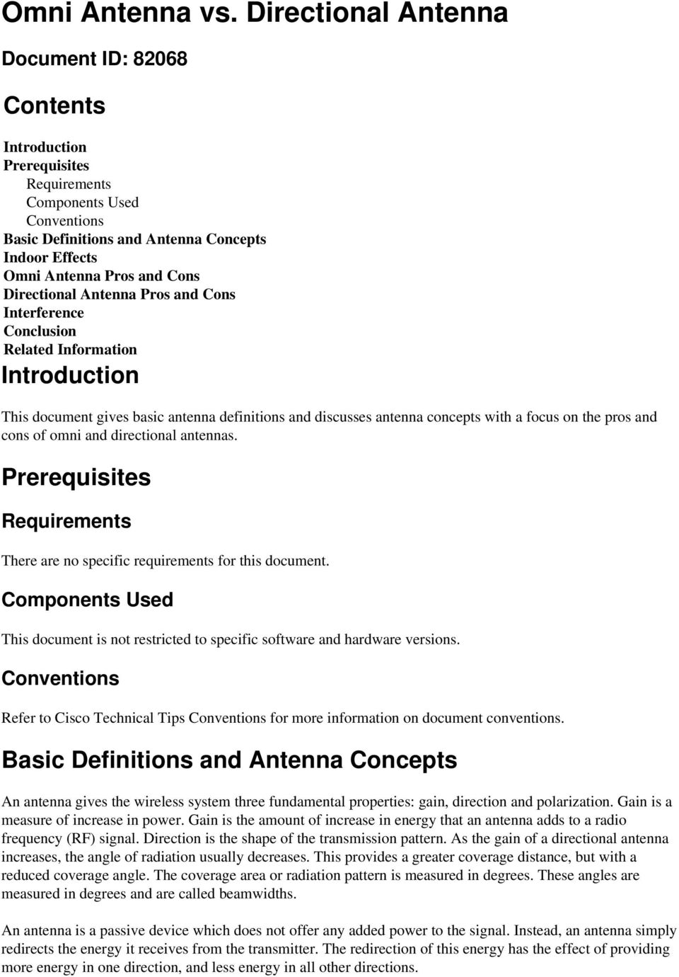Directional Antenna Pros and Cons Interference Conclusion Related Information Introduction This document gives basic antenna definitions and discusses antenna concepts with a focus on the pros and