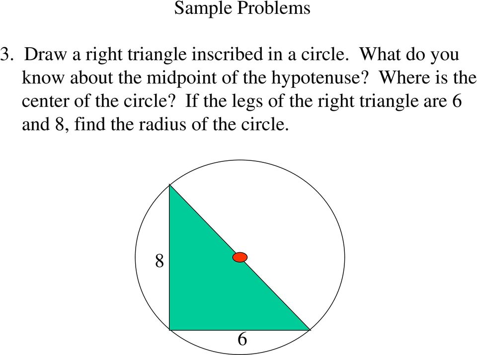 What do you know about the midpoint of the hypotenuse?