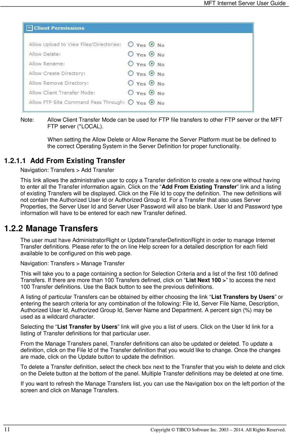 2.1.1 Add From Existing Transfer Navigation: Transfers > Add Transfer This link allows the administrative user to copy a Transfer definition to create a new one without having to enter all the
