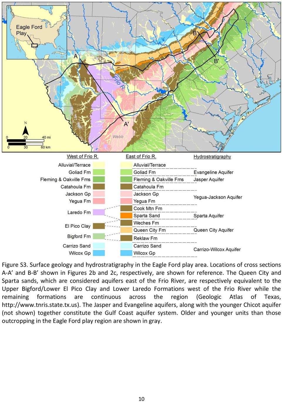 west of the Frio River while the remaining formations are continuous across the region (Geologic Atlas of Texas, http://www.tnris.state.tx.us).