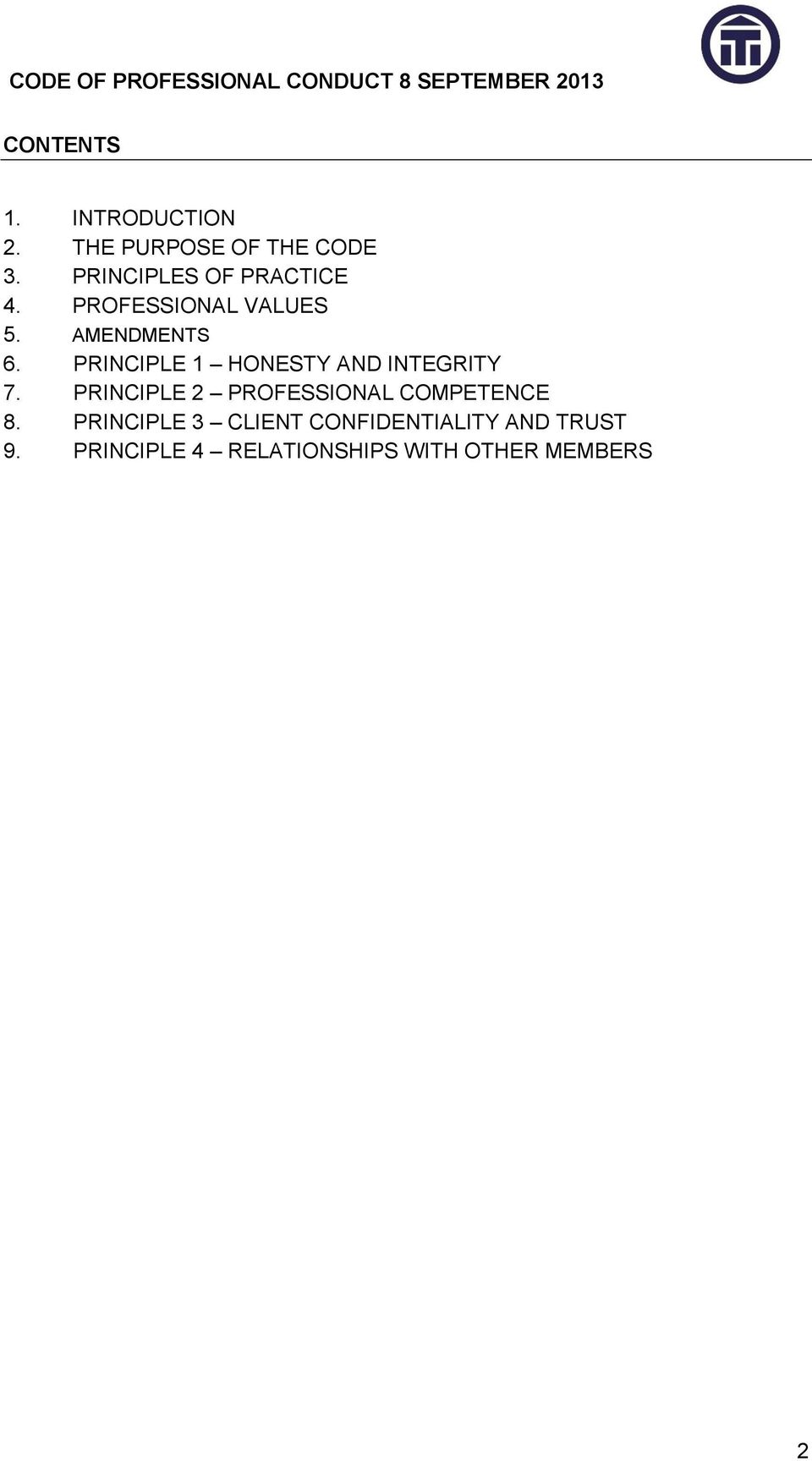 PRINCIPLE 1 HONESTY AND INTEGRITY 7.