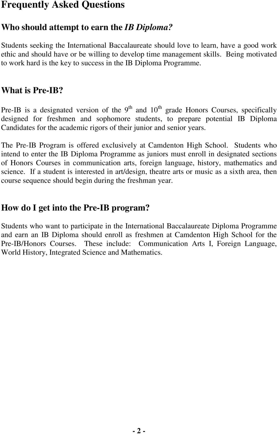 Being motivated to work hard is the key to success in the IB Diploma Programme. What is Pre-IB?