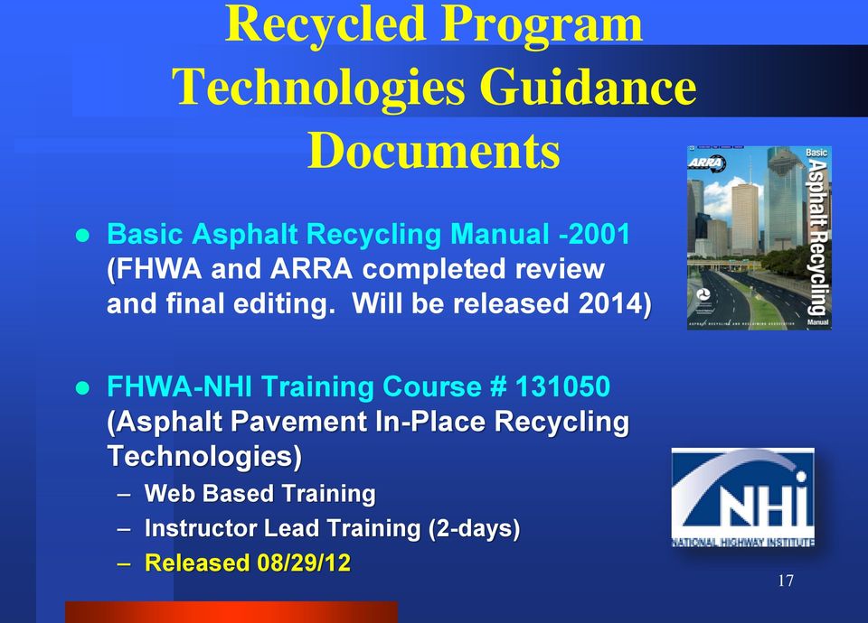 Will be released 2014) FHWA-NHI Training Course # 131050 (Asphalt Pavement