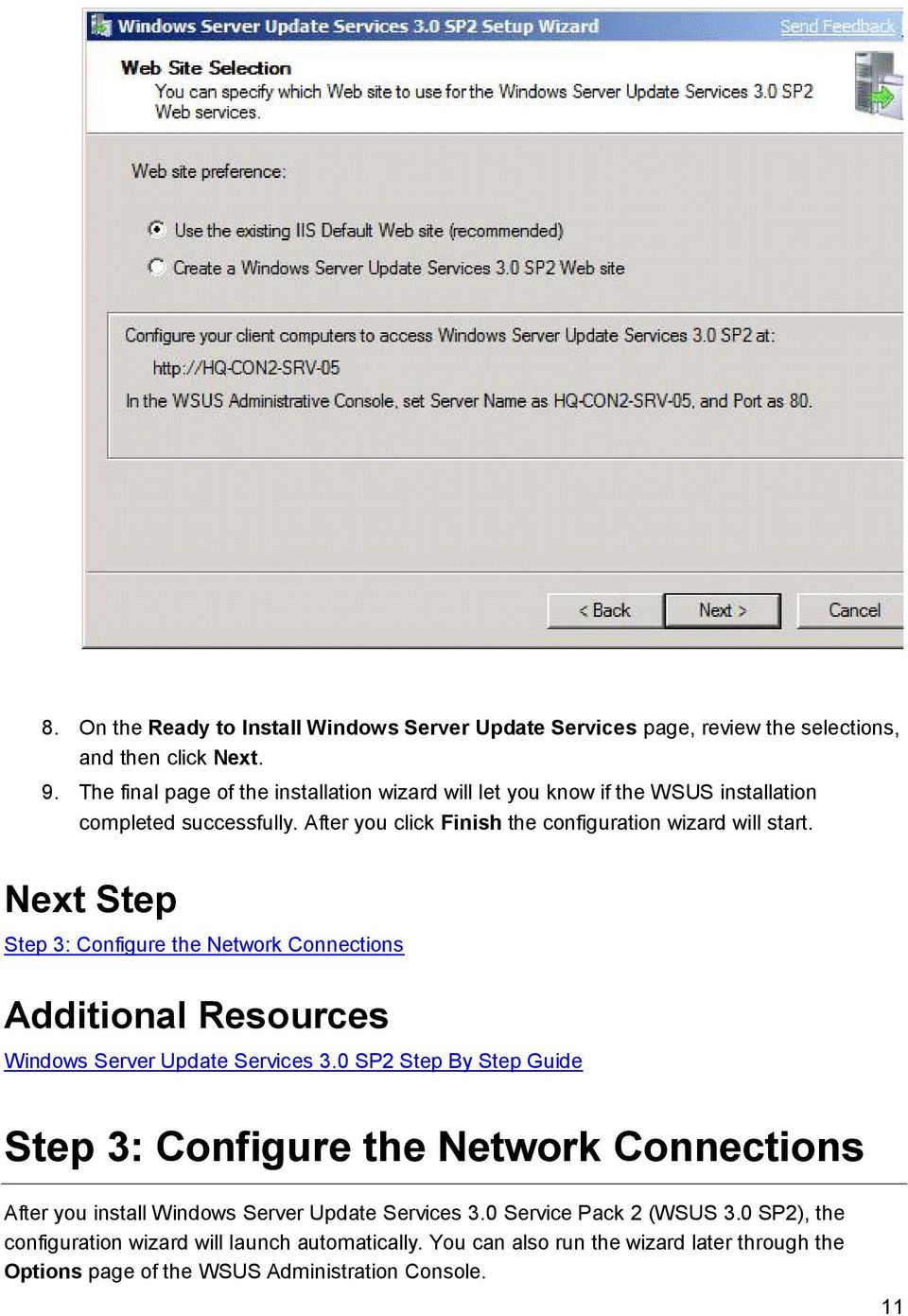 Next Step Step 3: Configure the Network Connections Additional Resources Windows Server Update Services 3.