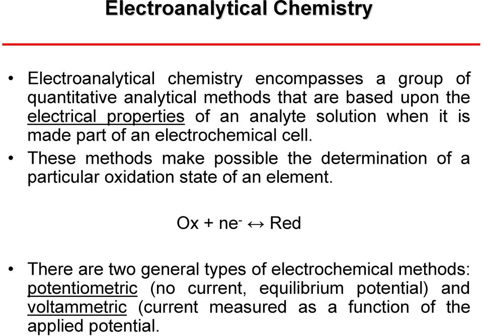 These methods make possible the determination of a particular oxidation state of an element.