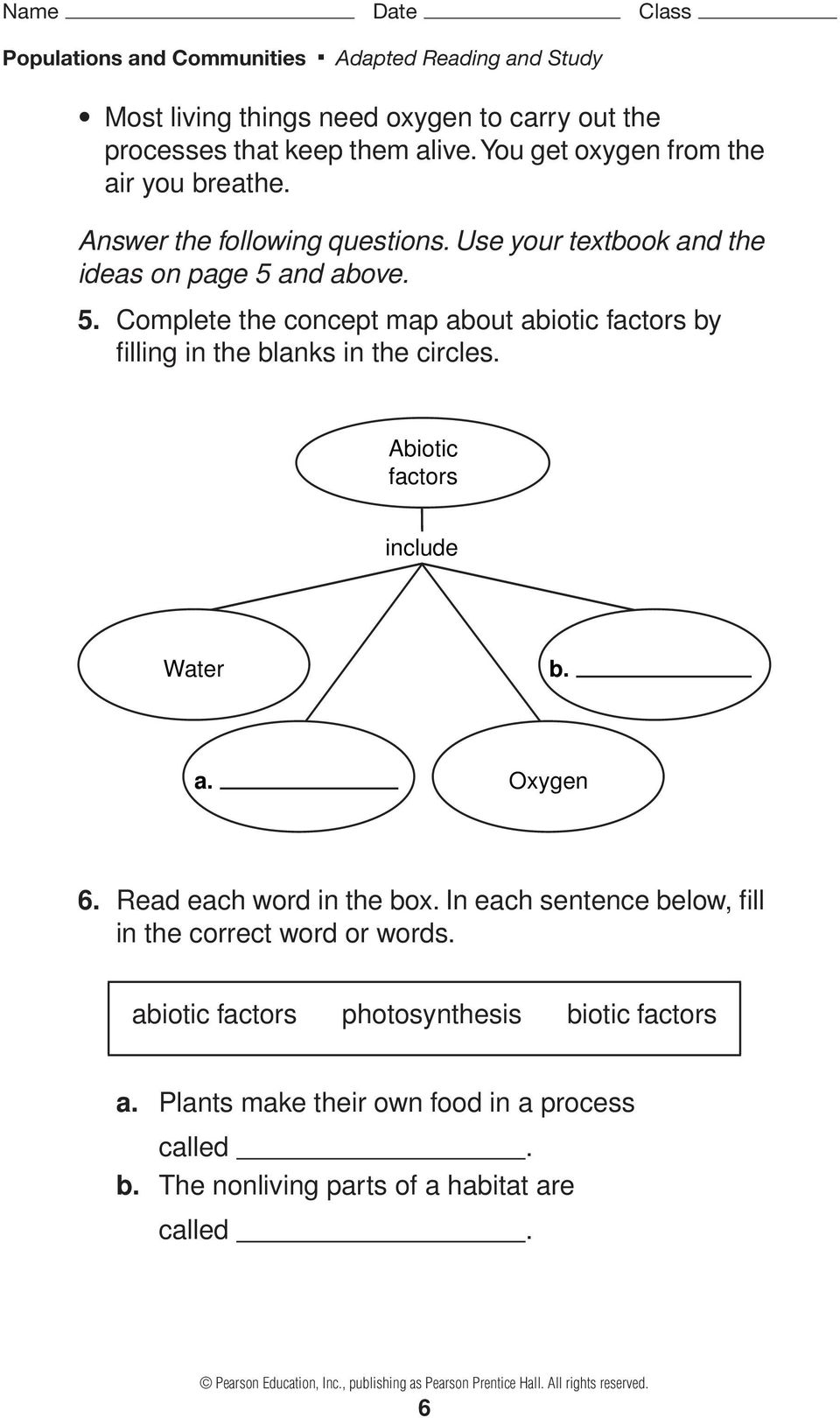 Abiotic factors include Water b. a. Oxygen 6. Read each word in the box.