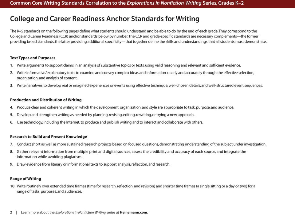 The CCR and grade-specific standards are necessary complements the former providing broad standards, the latter providing additional specificity that together define the skills and understandings