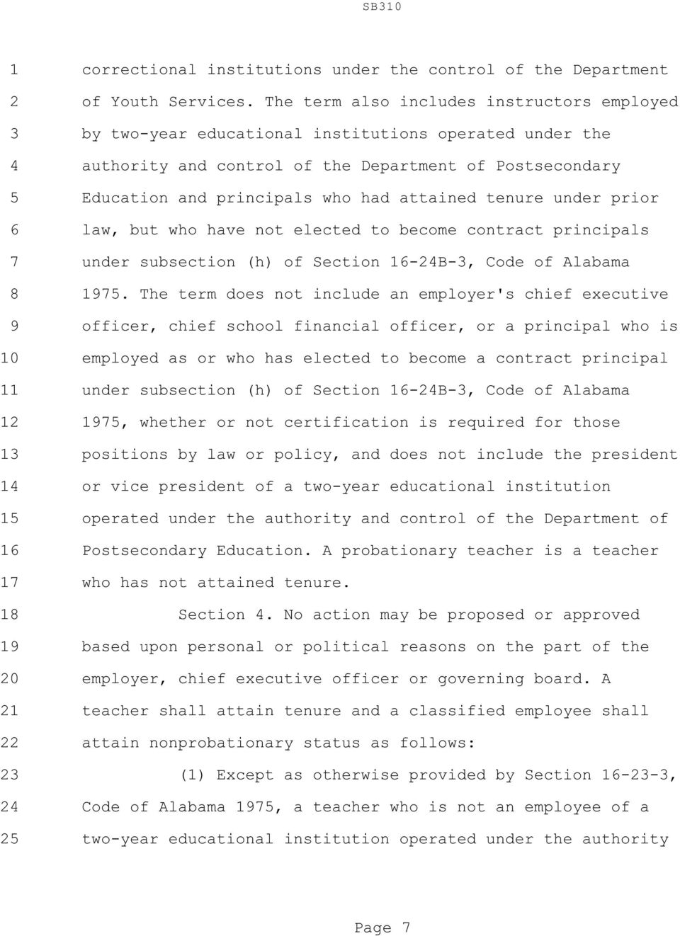 attained tenure under prior 6 law, but who have not elected to become contract principals 7 under subsection (h) of Section 16-24B-3, Code of Alabama 8 1975.