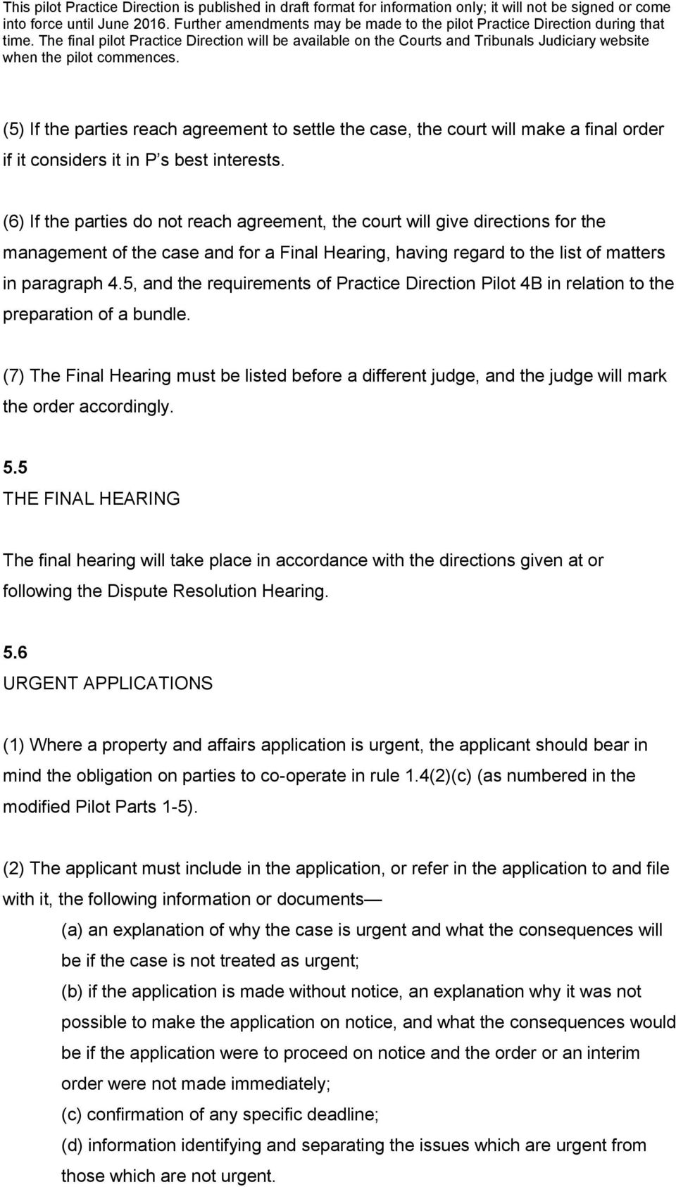 5, and the requirements of Practice Direction Pilot 4B in relation to the preparation of a bundle.