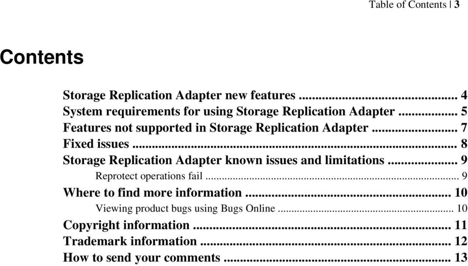 .. 7 Fixed issues... 8 Storage Replication Adapter known issues and limitations... 9 Reprotect operations fail.
