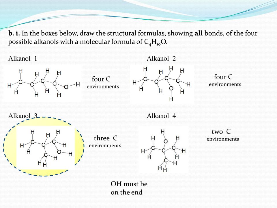 10 O. Alkanol 1 Alkanol 2 four C environments four C environments