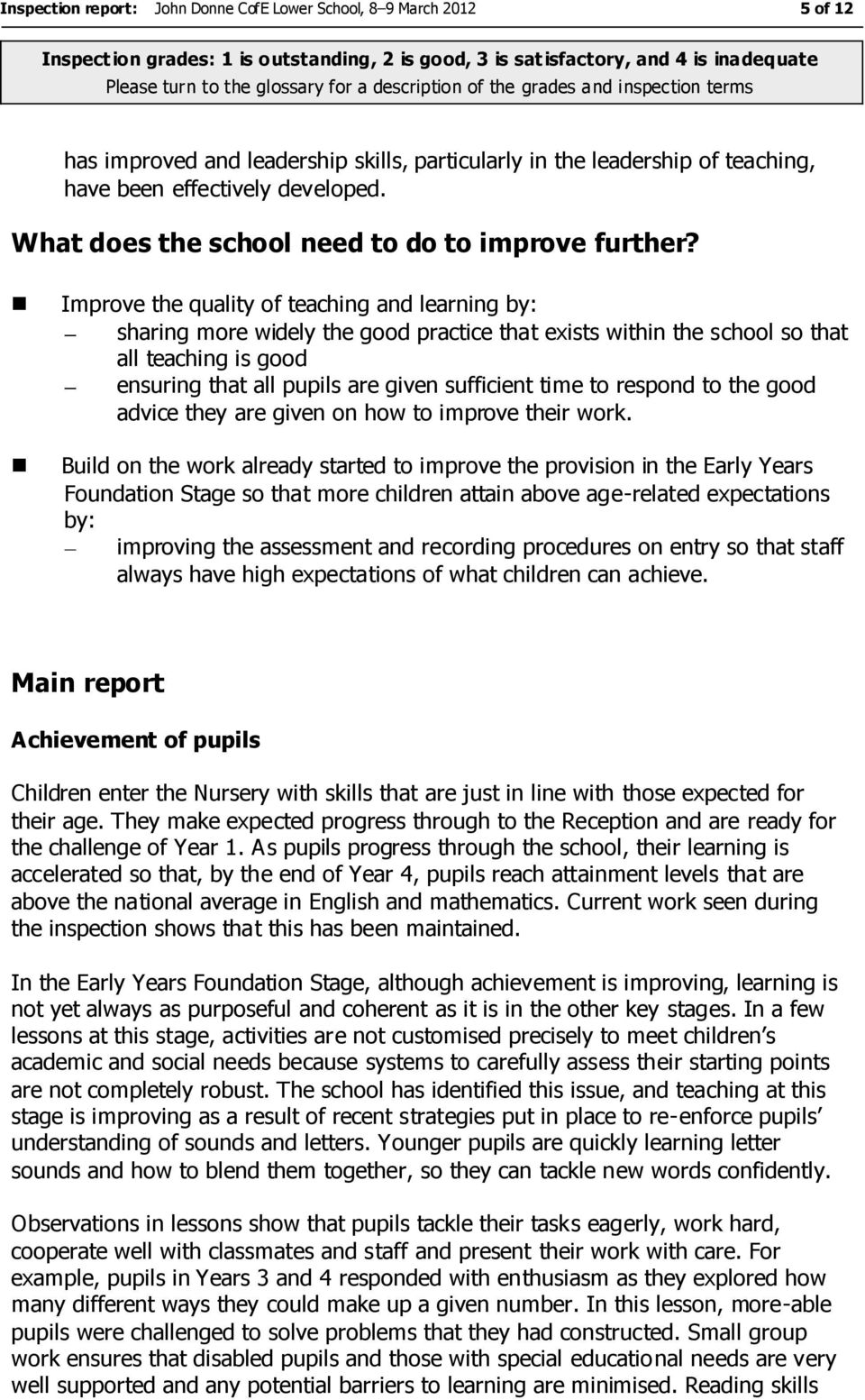 What does the school need to do to improve further?