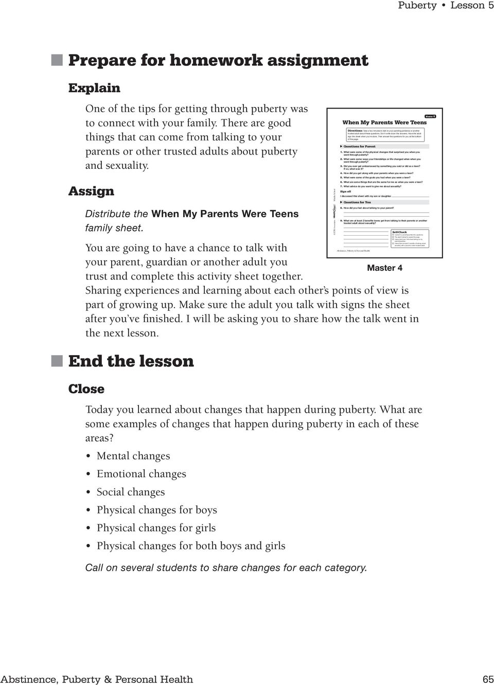 Puberty Lesson 5 Prepare for homework assignment Explain One of the tips for getting through puberty was to connect with your family.
