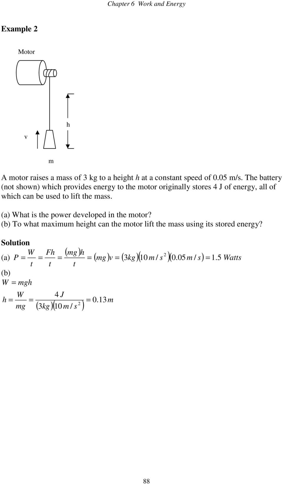 mass. (a) What is the power developed in the motor?
