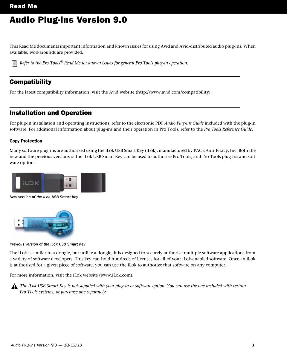 com/compatibility). Installation and Operation For plug-in installation and operating instructions, refer to the electronic PDF Audio Plug-ins Guide included with the plug-in software.