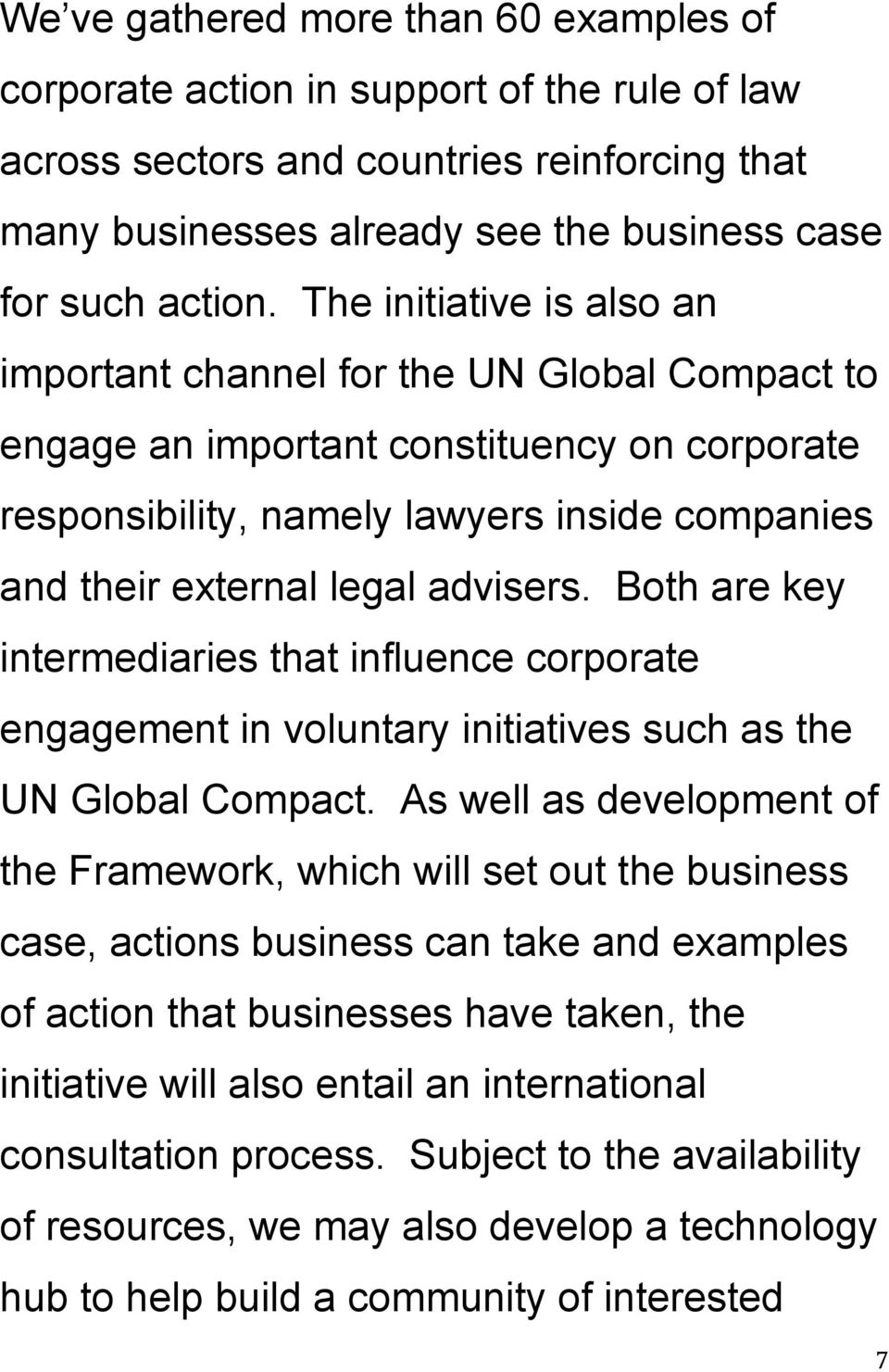 advisers. Both are key intermediaries that influence corporate engagement in voluntary initiatives such as the UN Global Compact.