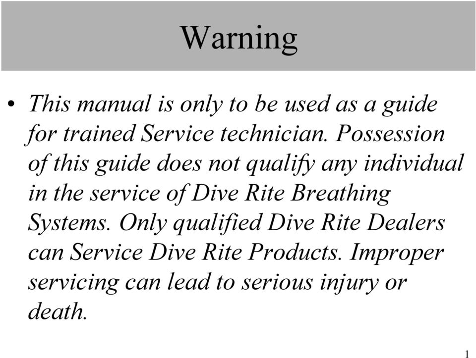 Possession of this guide does not qualify any individual in the service of
