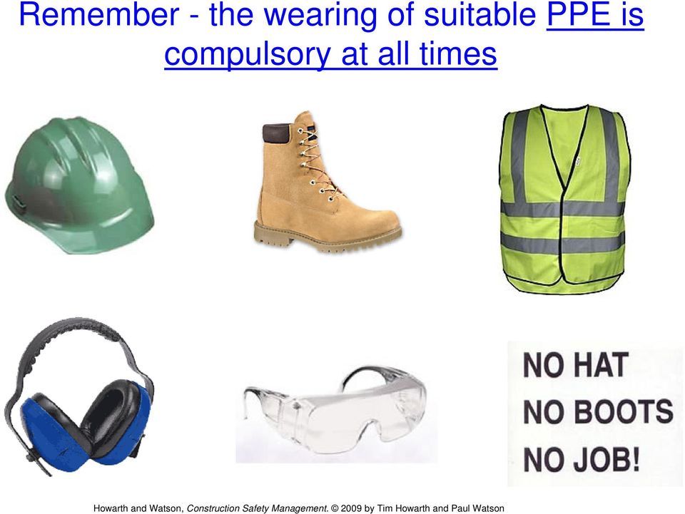 suitable PPE is