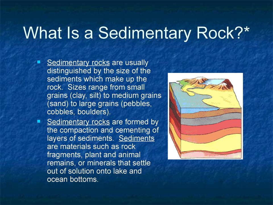 Sizes range from small grains (clay, silt) to medium grains (sand) to large grains (pebbles, cobbles, boulders).