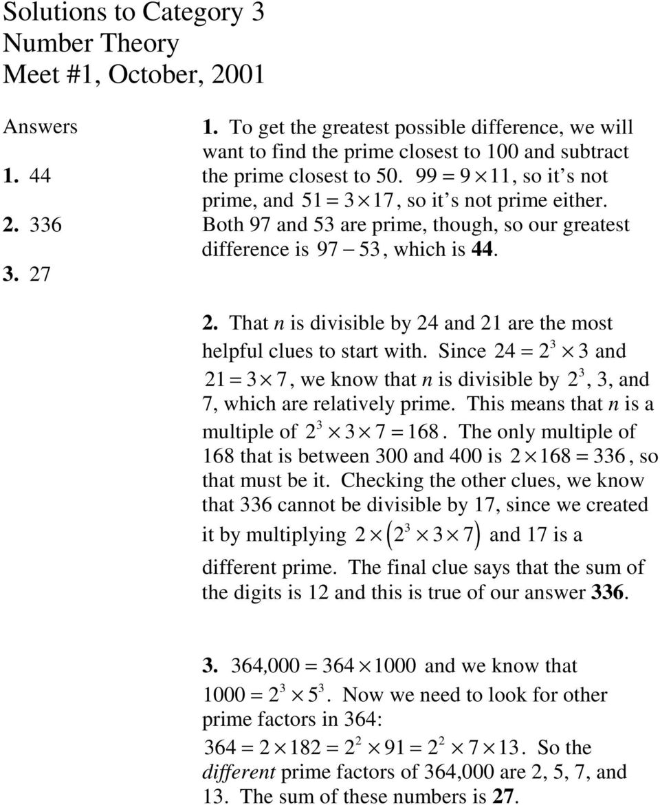 That n is divisible by 24 and 21 are the most 3 helpful clues to start with. Since 24 = 2 3 and 21 = 3 7, we know that n is divisible by 2 3, 3, and 7, which are relatively prime.