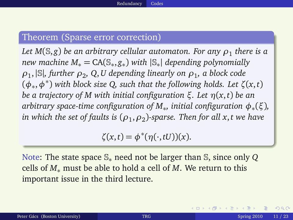 holds. Let ζ(x, t) be a trajectory of M with initial configuration ξ.