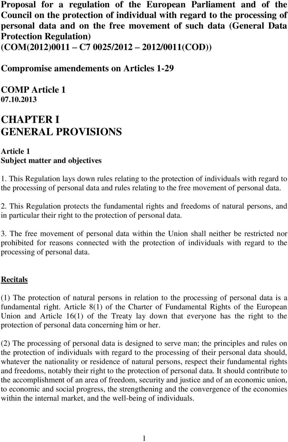 2013 CHAPTER I GENERAL PROVISIONS Article 1 Subject matter and objectives 1.
