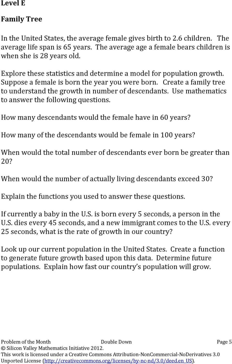 Use mathematics to answer the following questions. How many descendants would the female have in 60 years? How many of the descendants would be female in 100 years?