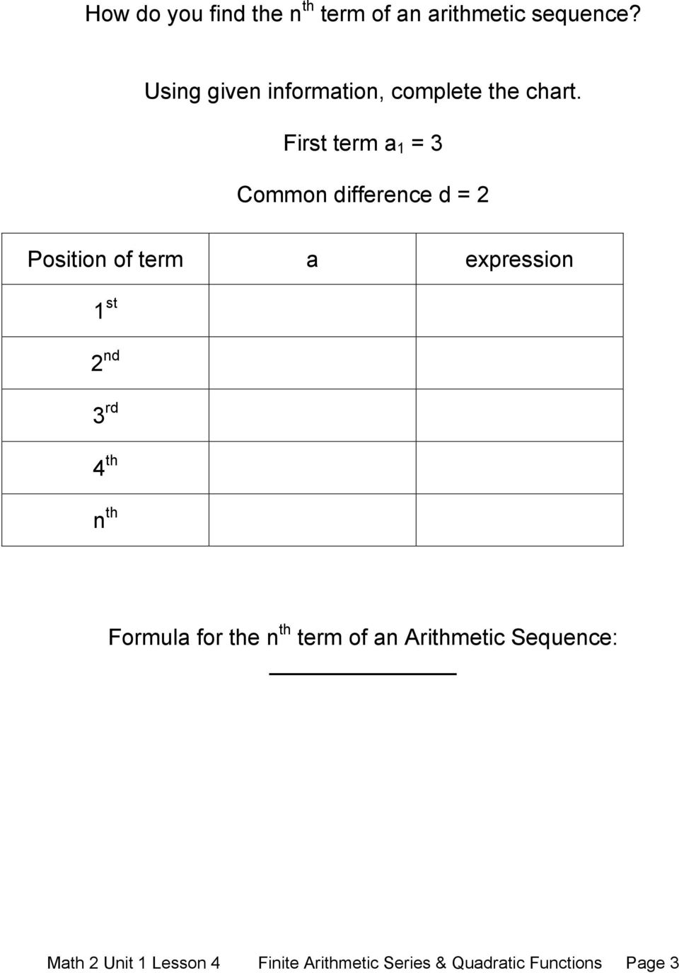 First term a 1 = 3 Common difference d = 2 Position of term a expression 1 st 2 nd