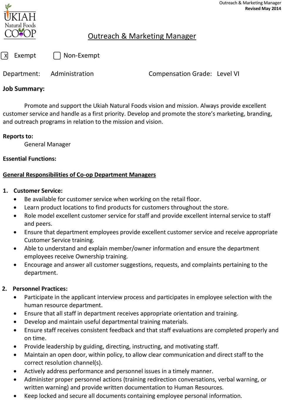Reports to: General Manager Essential Functions: General Responsibilities of Co-op Department Managers 1. Customer Service: Be available for customer service when working on the retail floor.