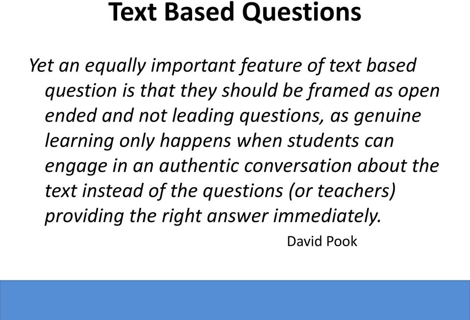 only happens when students can engage in an authentic conversation about the text