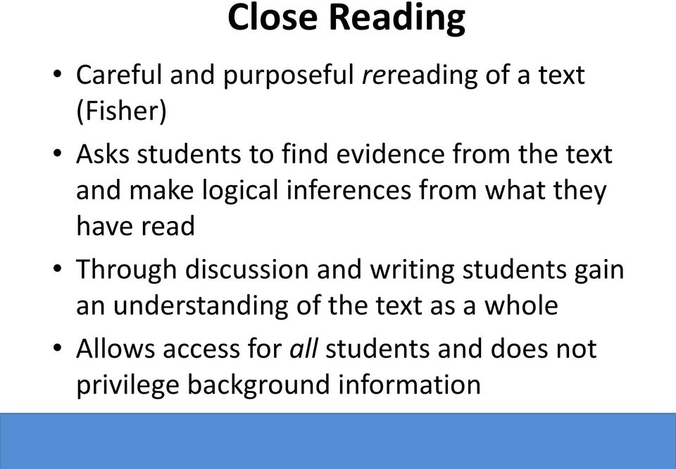 read Through discussion and writing students gain an understanding of the text as