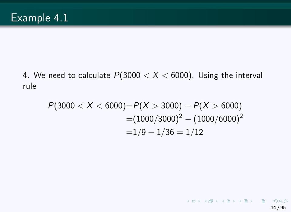 Using the interval rule P(3000 < X <