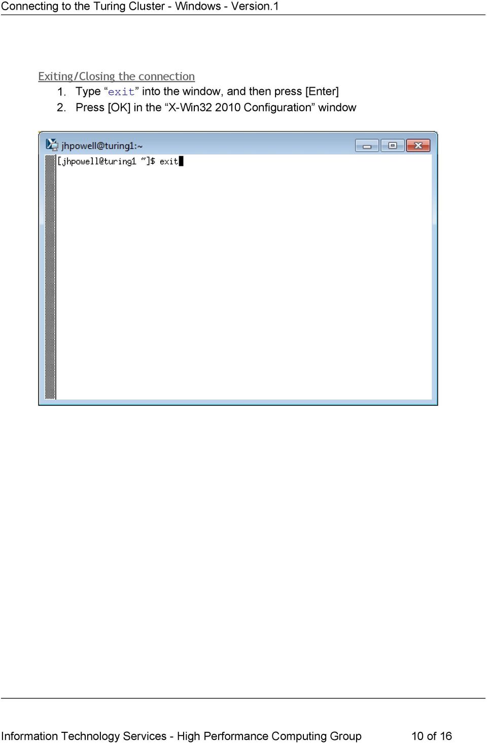 Press [OK] in the X-Win32 2010 Configuration window