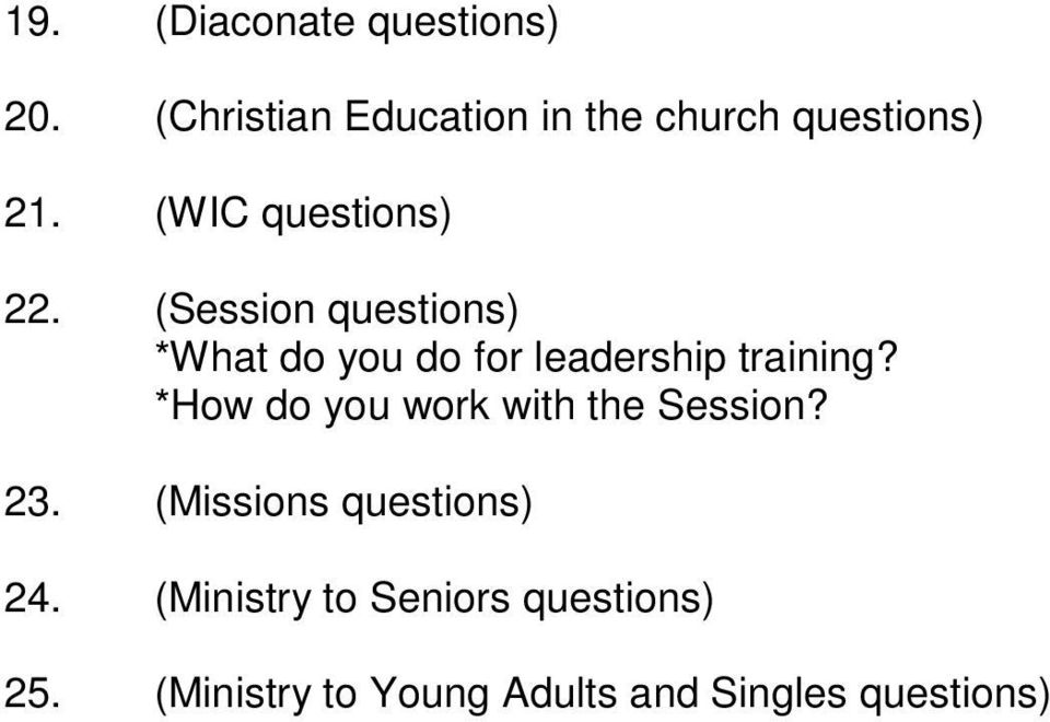 (Session questions) *What do you do for leadership training?