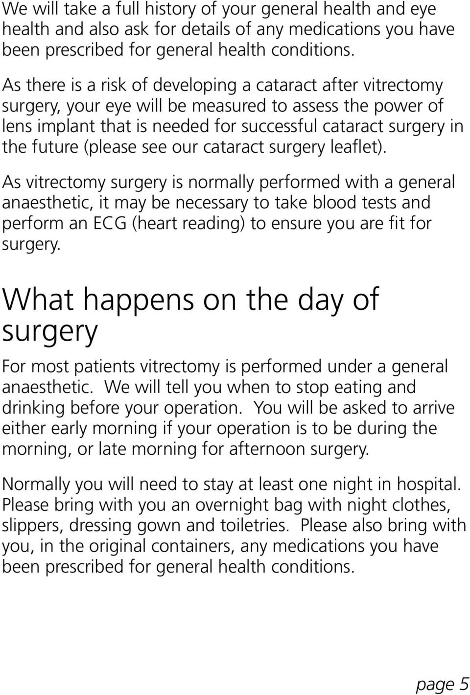 (please see our cataract surgery leaflet).