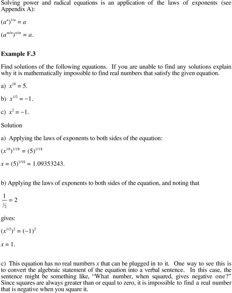 Solution a) Applying the laws of eponents to both sides of the equation: ( 18 ) 1/18 = (5) 1/18 = (5) 1/18 = 1.0935343.