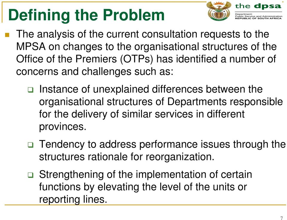 structures of Departments responsible for the delivery of similar services in different provinces.