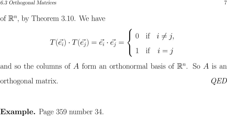 = j and so the columns of A form an orthonormal basis of