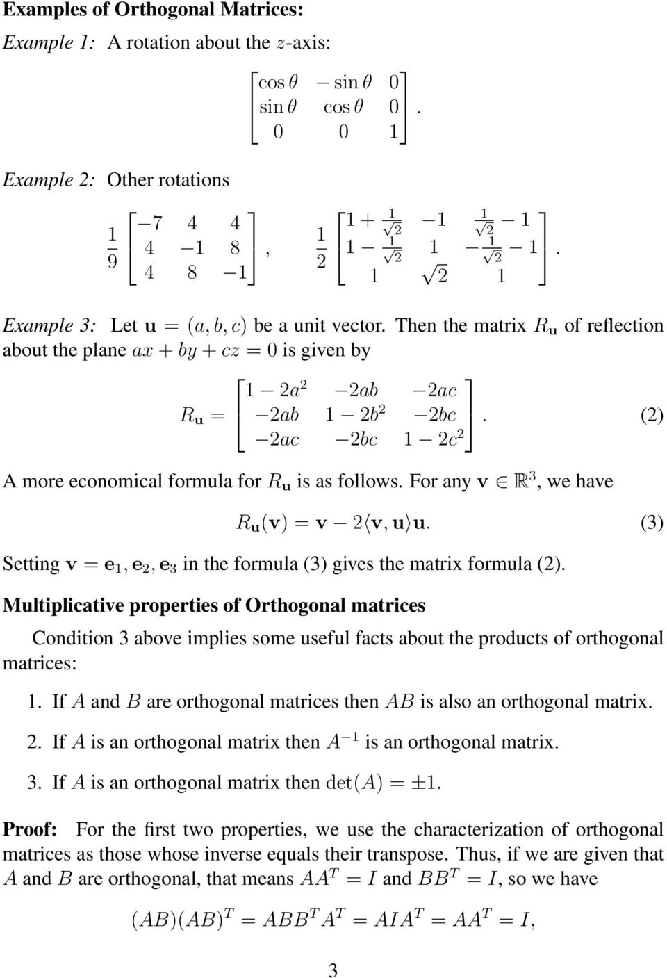 () ac bc 1 c A more economical formula for R u is as follows. For any v R 3, we have R u (v) = v v, u u. (3) Setting v = e 1, e, e 3 in the formula (3) gives the matrix formula ().