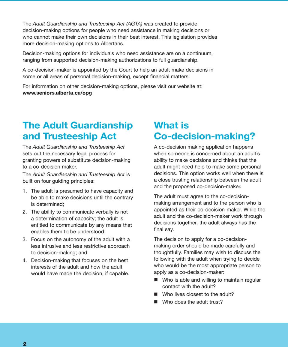 Decision-making options for individuals who need assistance are on a continuum, ranging from supported decision-making authorizations to full guardianship.